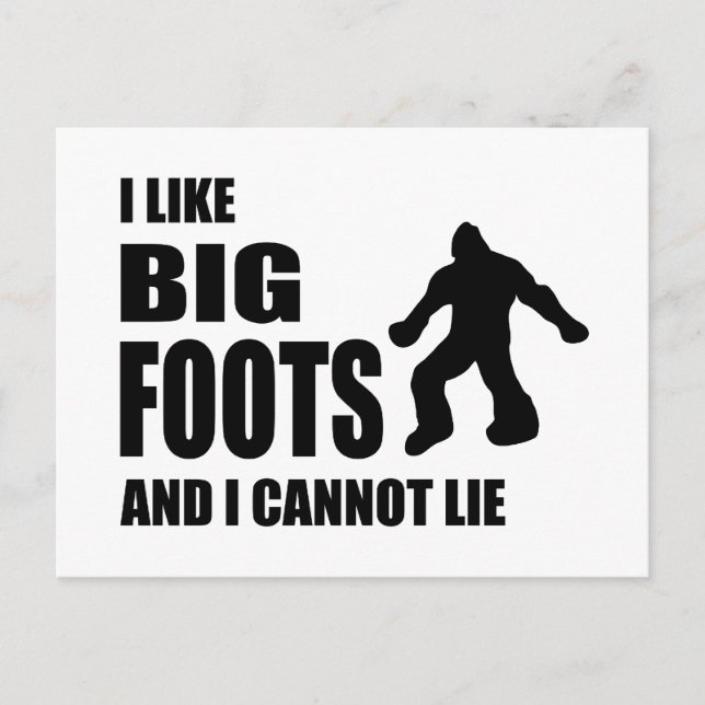 I Like Bigfoots and I Cannot Lie Postcard (Front)