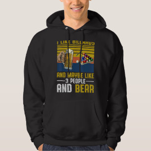 I Like Billiards Maybe Like 3 People And Beer Vint Hoodie