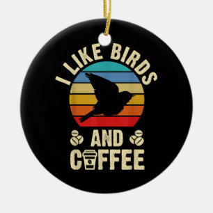 I like Birds & Coffee Funny vintage Birds theme lo Ceramic Tree Decoration