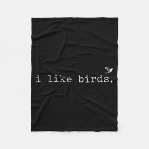 I Like Birds Funny Minimalist Birdwatching Introve Fleece Blanket
