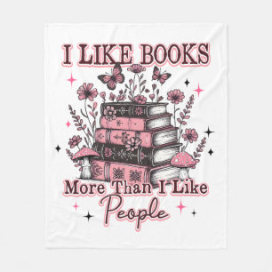 I Like Books More Than....  Fleece Blanket