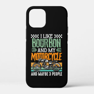 I Like Bourbon And My Motorcycle Gift iPhone 12 Mini Case