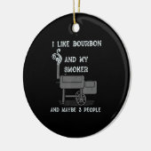 I Like Bourbon And My Smoker And Maybe 3 People Ceramic Tree Decoration (Left)