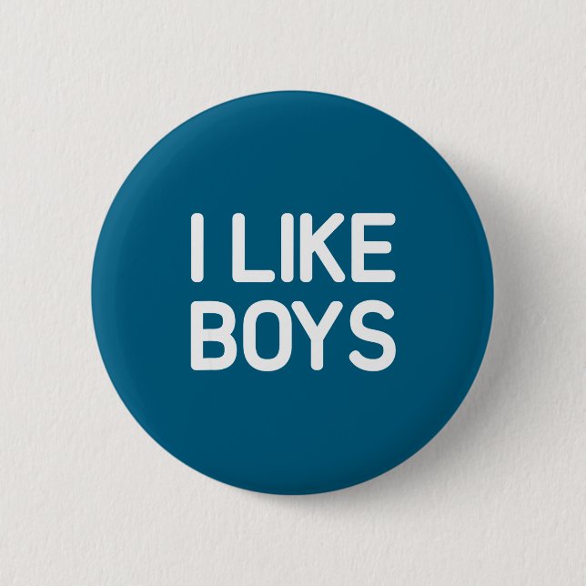 I Like Boys Funny Jokes Sarcastic  6 Cm Round Badge (Front)