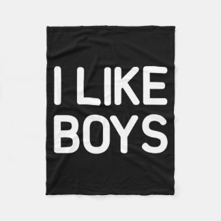 I Like Boys Funny Jokes Sarcastic  Fleece Blanket