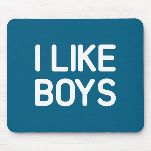I Like Boys Funny Jokes Sarcastic  Mouse Mat (Front)