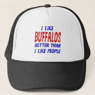 I Like Buffalos Better Than I Like People Hat