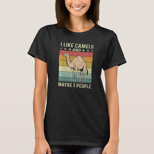 I Like Camels And Maybe 3 People Retro 60s 70s Cam T-Shirt (Front)