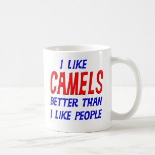 I Like Camels Better Than I Like People Mug