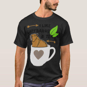 I Like Capybaras and Tea Cute Capybara in a Cup T-Shirt