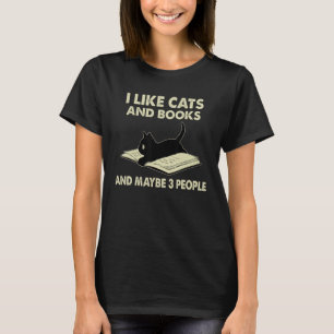 I Like Cats And Books And Maybe 3 People Black Cat T-Shirt