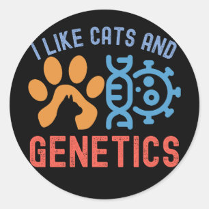 I Like Cats and Genetics, Genetics Quotes Classic Round Sticker