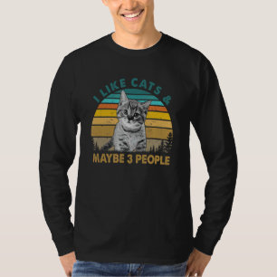 I Like Cats And Maybe 3 People Cat Cat Trainer An T-Shirt
