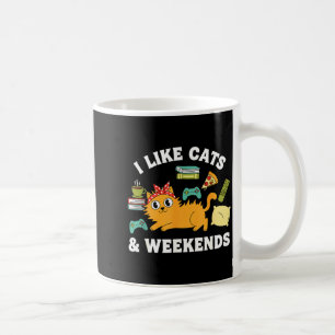 I Like Cats And Weekends Lover Funny Cozy Gamer Qu Coffee Mug