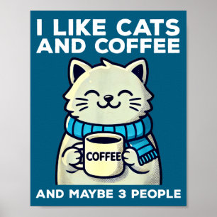 I like cats coffee maybe 3 people funny cat retro poster