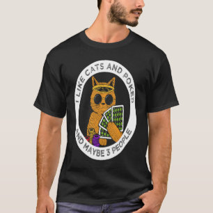 I Like Cats Poker and Maybe 3 People Casino Gambl T-Shirt