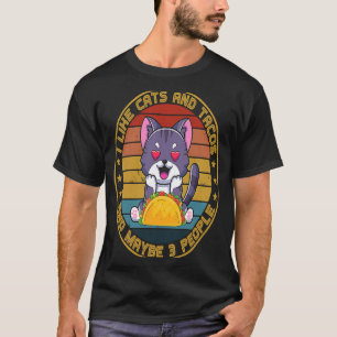 I Like Cats Tacos and Maybe 3 People Mexican Cat T-Shirt