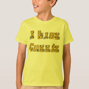 I like cheese t-shirt