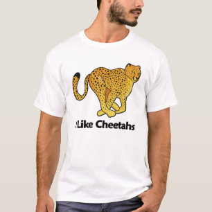 I Like Cheetahs T-Shirt