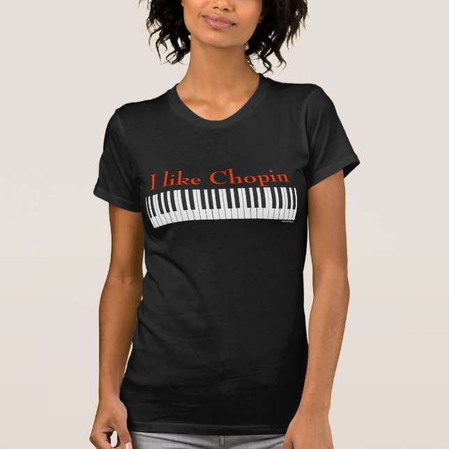"I like Chopin" Piano Shirt (Front)