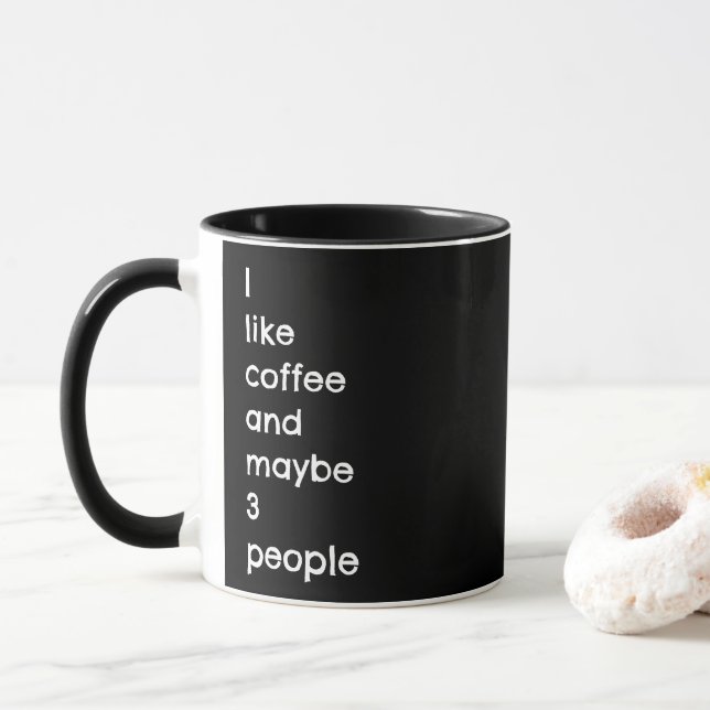I Like Coffee and Maybe 3 People Black Calligraphy Mug (With Donut)