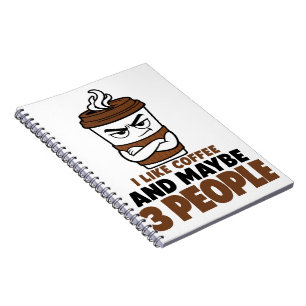 I Like Coffee And Maybe 3 People Introvert Journal