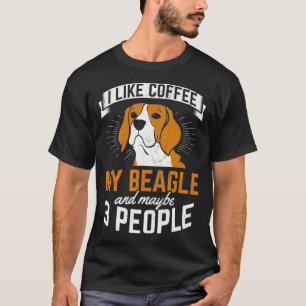 I Like Coffee Beagle 3 People Dog Lover Beagle  T-Shirt