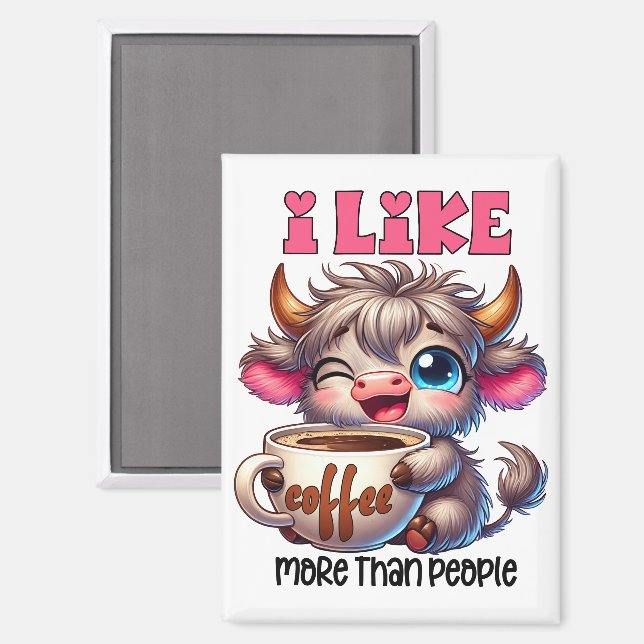 I Like Coffee More Than People  Magnet (Front/Back)
