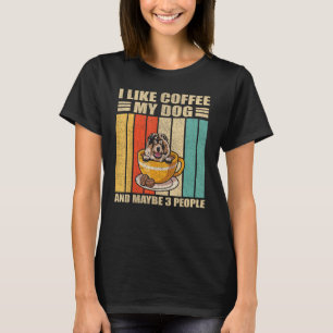 I Like Coffee My Dog And Maybe 3 People Chow Chow T-Shirt