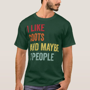 I Like Coots Maybe 3 People T-Shirt