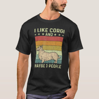 I Like Corgi And Maybe 3 People Retro 60s 70s Corg T-Shirt