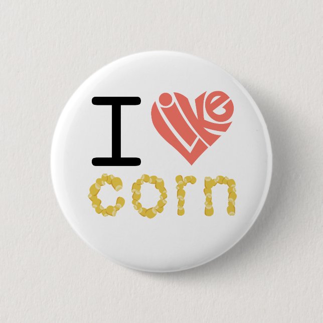 I like corn button (Front)