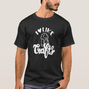 I Like Crafts Beer Camping Lake Dad Mum Funny Sass T-Shirt