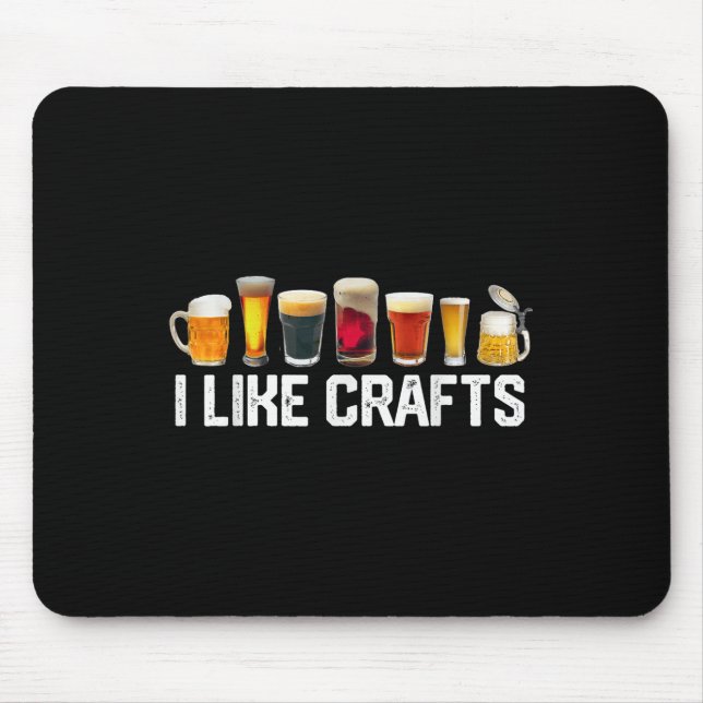 I Like Crafts Craft Beer Microbrew Hops Funny Gift Mouse Mat (Front)