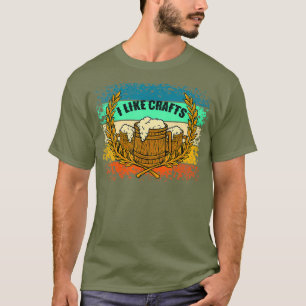 I Like Crafts Wheat Retro Liquor Cheers Alcohol T-Shirt