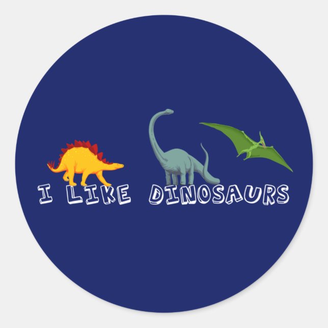 I Like Dinosaurs Blue Classic Round Sticker (Front)