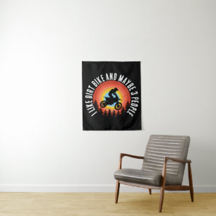 I LIKE DIRT BIKE AND MAYBE 3 PEOPLE TAPESTRY