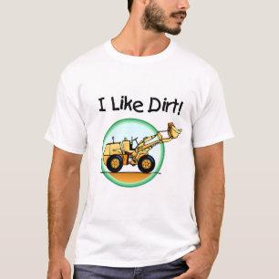 I Like Dirt T-shirts and Gifts