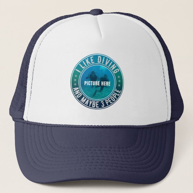 I LIKE DIVING AND MAYBE 3 PEOPLE CUSTOMIZABLE TRUCKER HAT (Front)