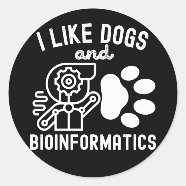 I Like Dogs and Bioinformatics Classic Round Sticker (Front)