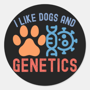 I Like Dogs and Genetics, Genetics Quotes Classic Round Sticker
