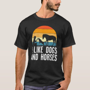 I Like Dogs And Horses Riding Daughter Retro Vinta T-Shirt