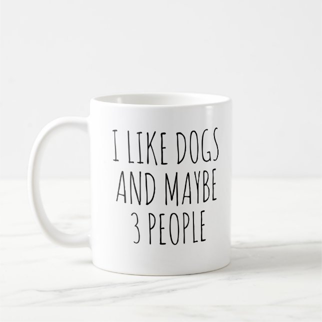 I like dogs and maybe 3 people coffee mug (Left)