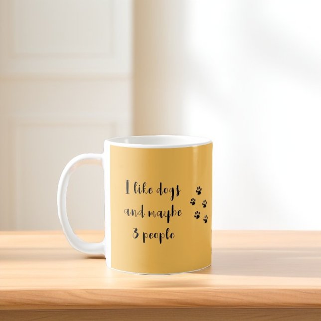 "I like dogs and maybe 3 people" Coffee Mug (Creator Uploaded)