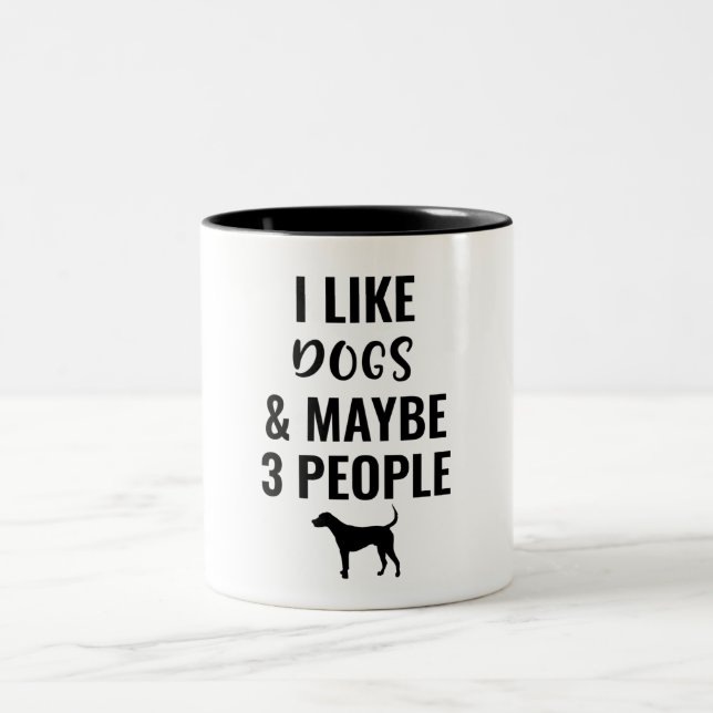 I Like Dogs And Maybe 3 People Two-Tone Coffee Mug (Center)