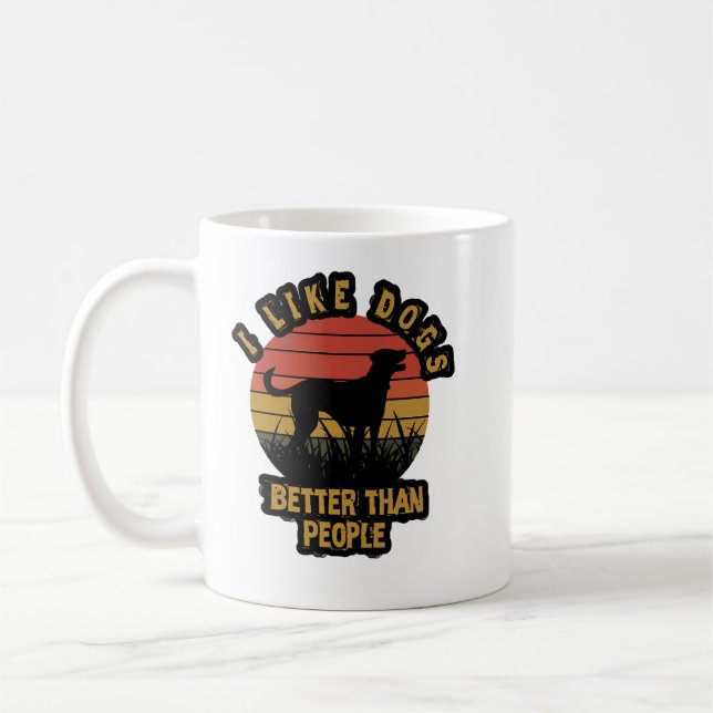 I like dogs better than peple coffee mug (Left)