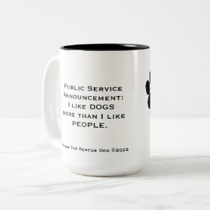 I Like Dogs More Than People mug