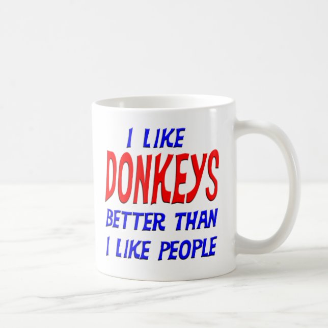 I Like Donkeys Better Than I Like People Mug (Right)