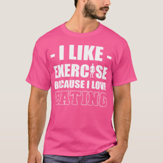 I Like Eercise Food Lover Gift retro T-Shirt