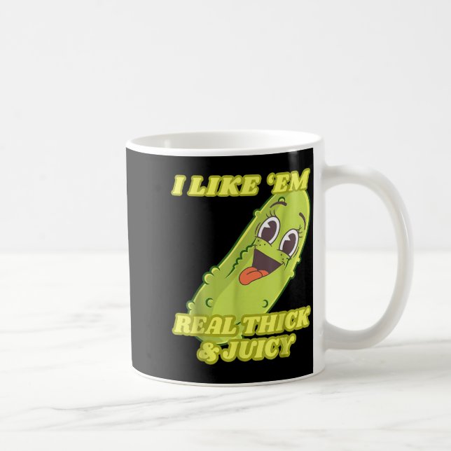 I Like em Real Thick &amp; Juicy Funny Ckle  Coffee Mug (Right)